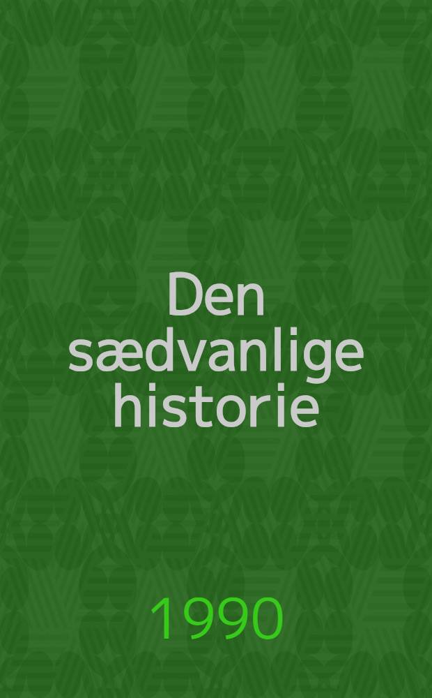Den sædvanlige historie : Roman