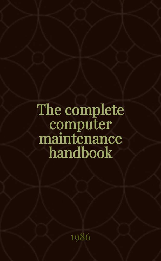 The complete computer maintenance handbook