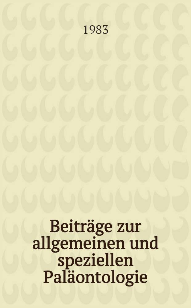 Beiträge zur allgemeinen und speziellen Paläontologie
