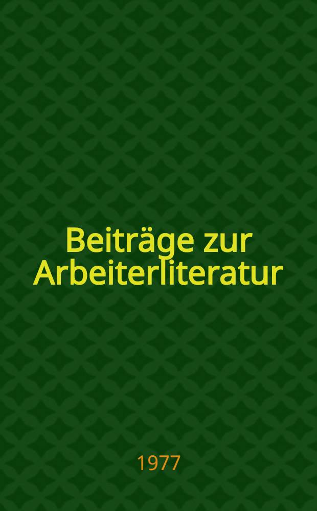 Beiträge zur Arbeiterliteratur