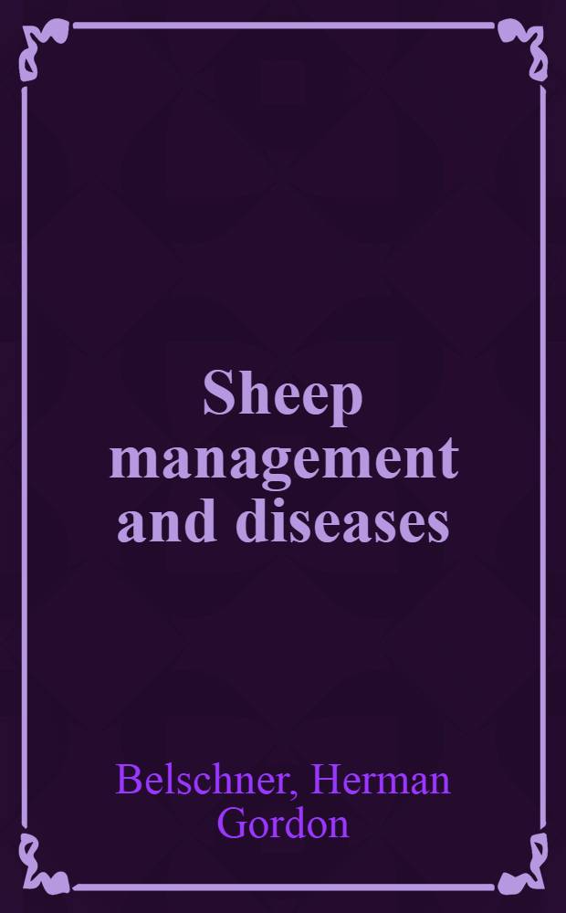 Sheep management and diseases