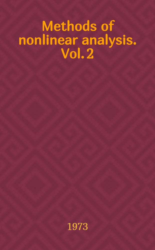 Methods of nonlinear analysis. Vol. 2