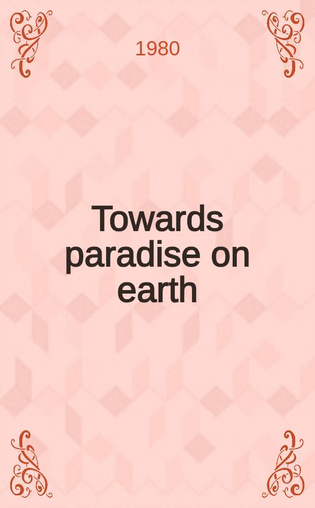 Towards paradise on earth : Modern space conception in architecture : A creation of Renaissance humanism