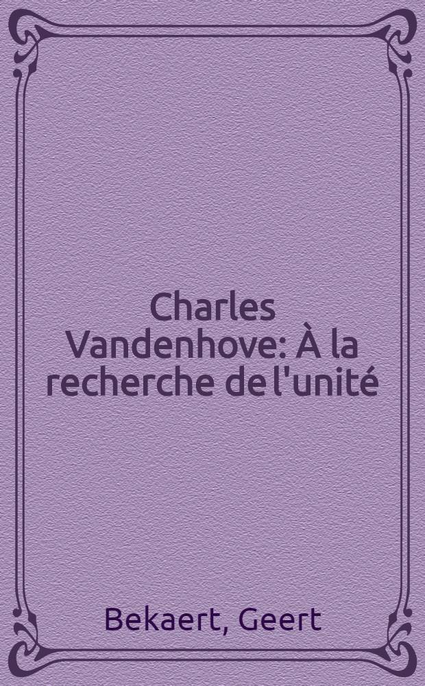 Charles Vandenhove : À la recherche de l'unité : Album