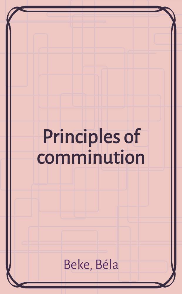 Principles of comminution