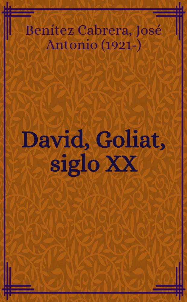 David, Goliat, siglo XX