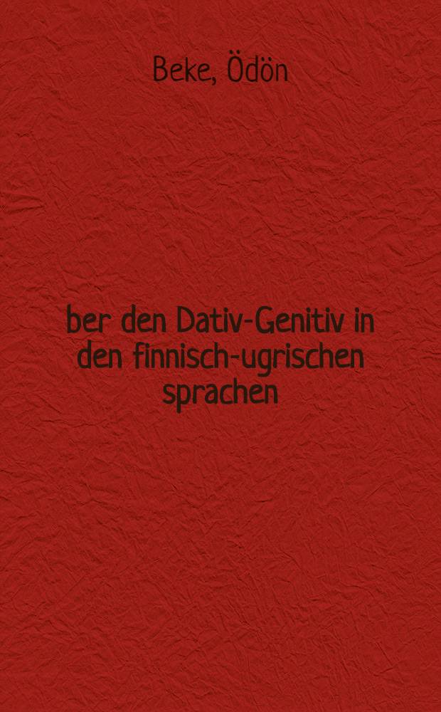 Über den Dativ-Genitiv in den finnisch-ugrischen sprachen