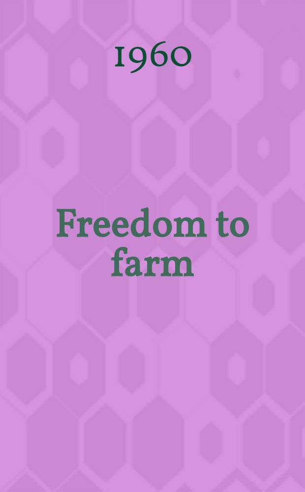 Freedom to farm