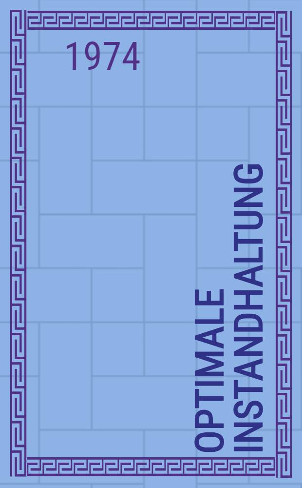 Optimale Instandhaltung