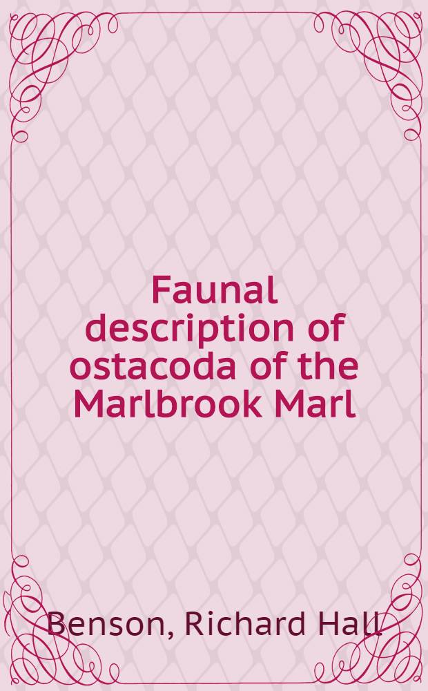 Faunal description of ostacoda of the Marlbrook Marl (Campanian), Arkansas