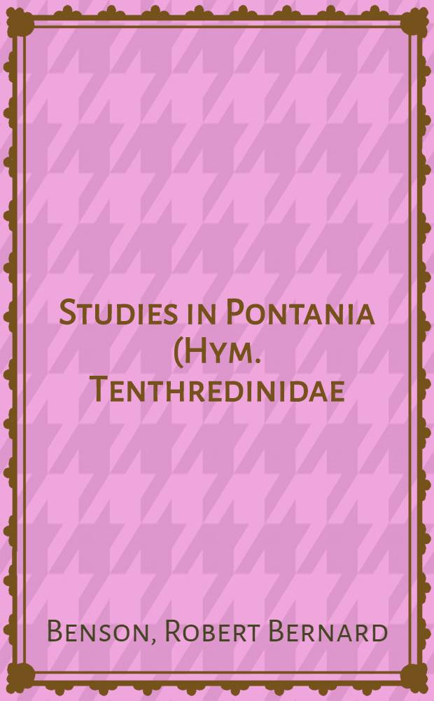 Studies in Pontania (Hym. Tenthredinidae)