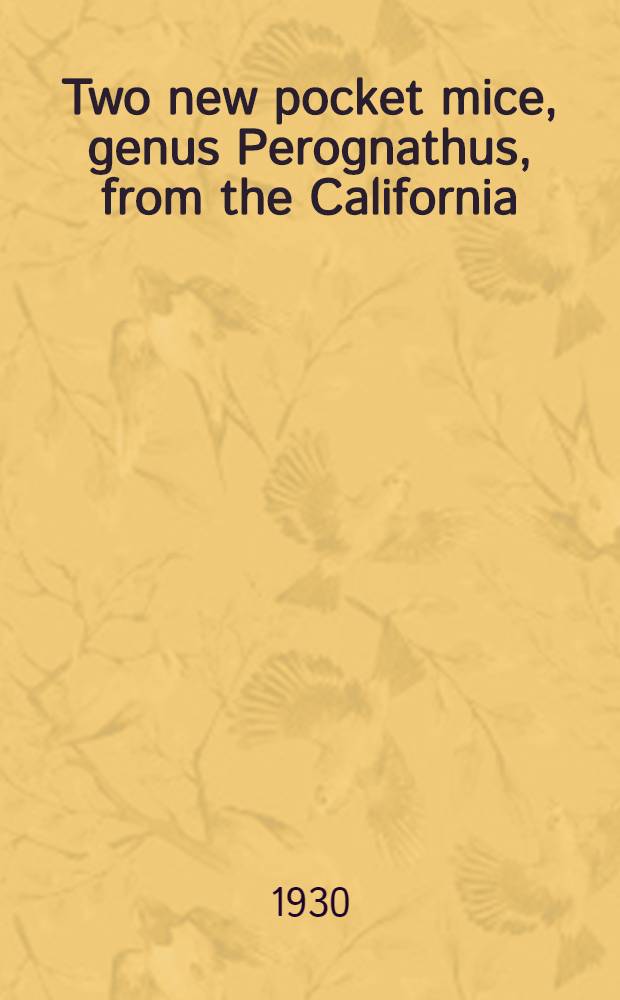 Two new pocket mice, genus Perognathus, from the California
