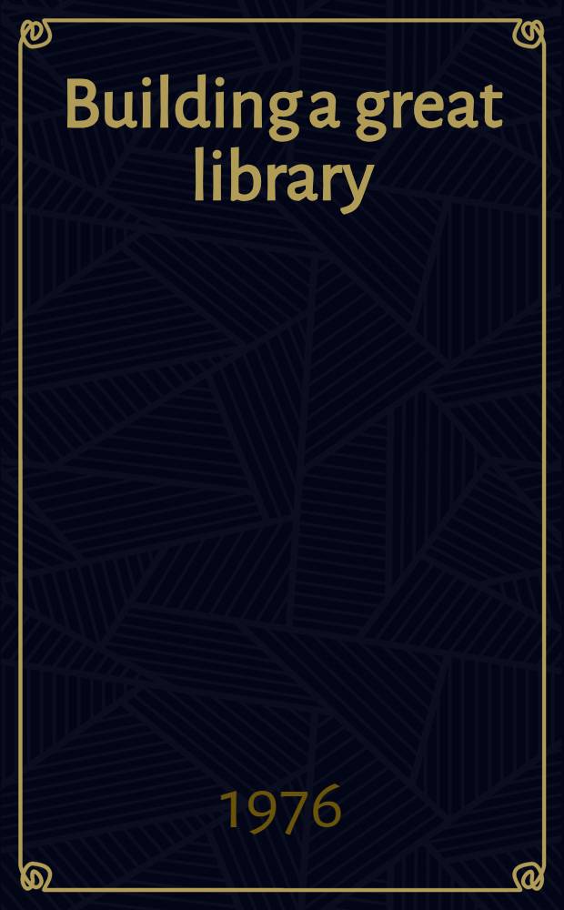 Building a great library : The Coolidge years at Harvard
