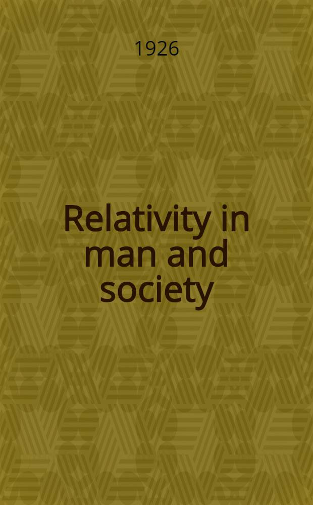 Relativity in man and society