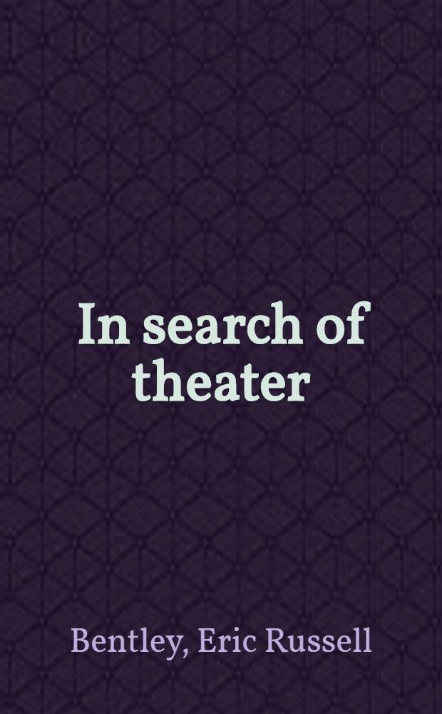 In search of theater