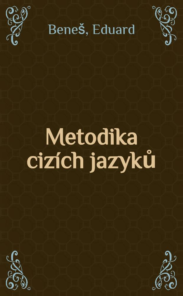 Metodika cizích jazyků: angličtiny, francouzštiny, němčiny