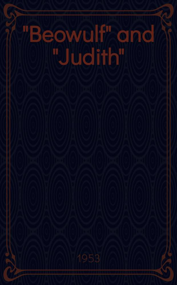 "Beowulf" and "Judith"