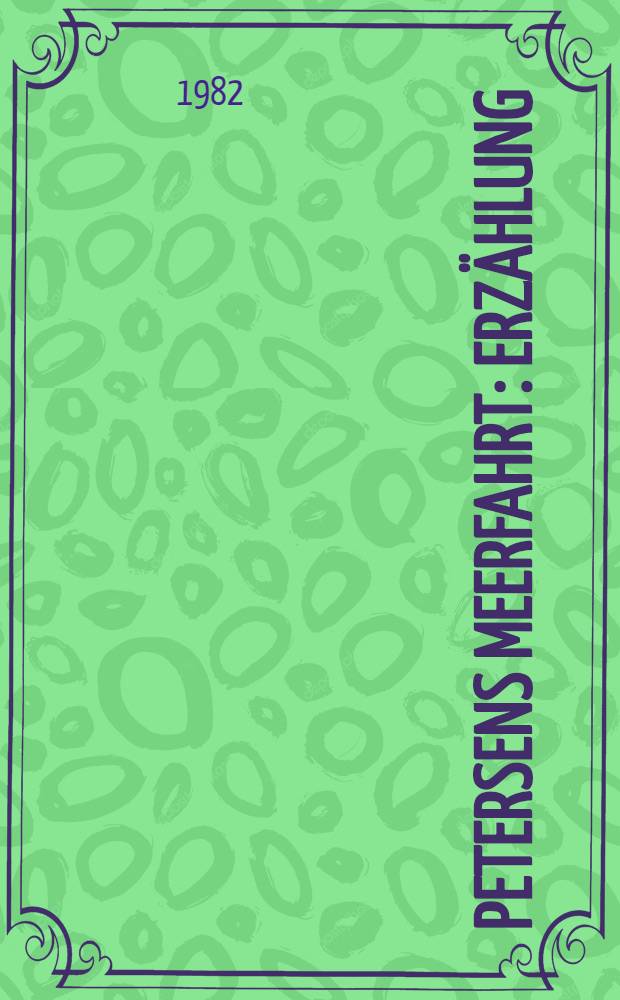Petersens Meerfahrt : Erzählung