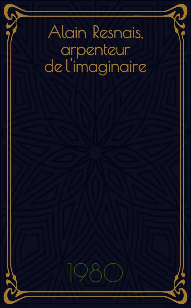 Alain Resnais, arpenteur de l'imaginaire