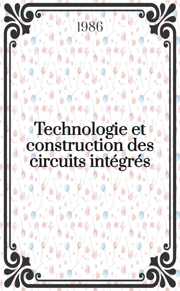 Technologie et construction des circuits intégrés
