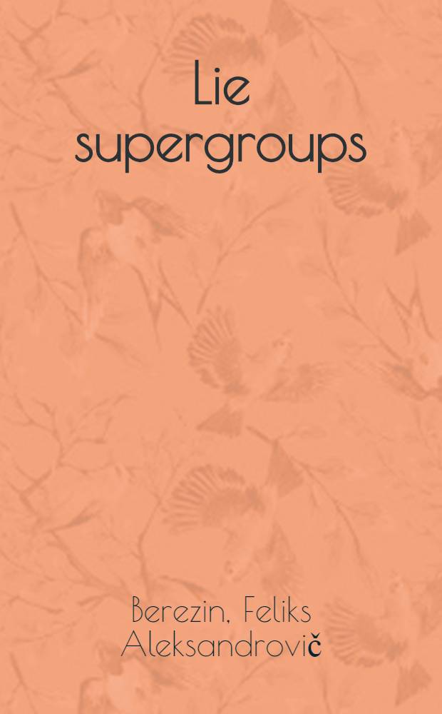 Lie supergroups