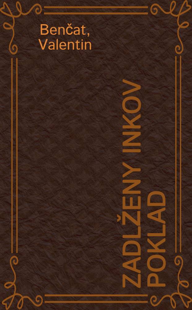 Zadlženy inkov poklad