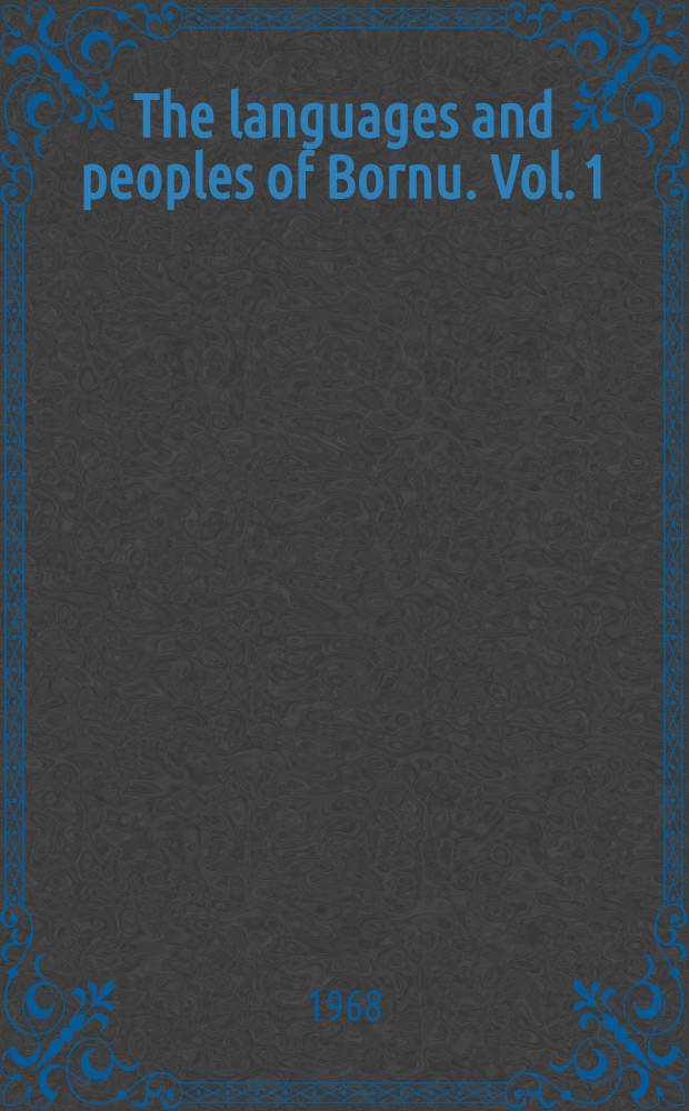 The languages and peoples of Bornu. Vol. 1 : Notes on some languages of the Western Sudan