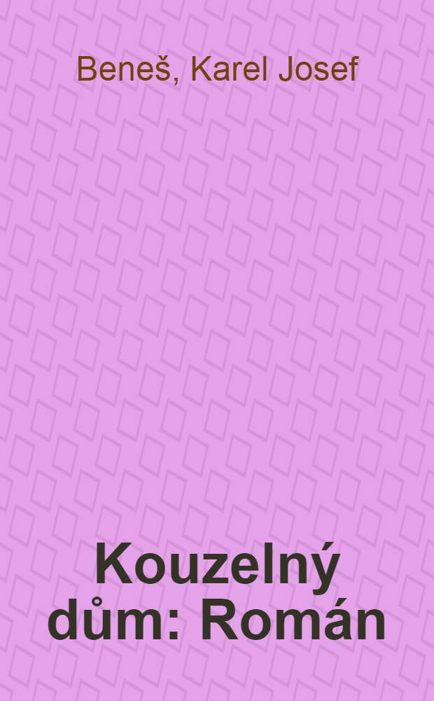 Kouzelný dům : Román
