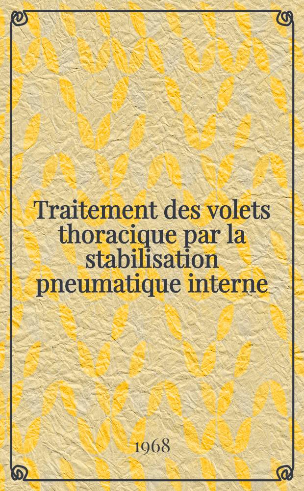 Traitement des volets thoracique par la stabilisation pneumatique interne: expérience d'un service de chirurgue générale : À propos de 27 cas : Thèse ..