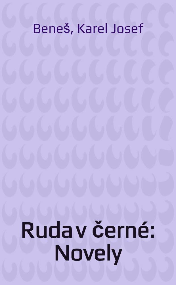 Ruda v čern&eacute; : Novely