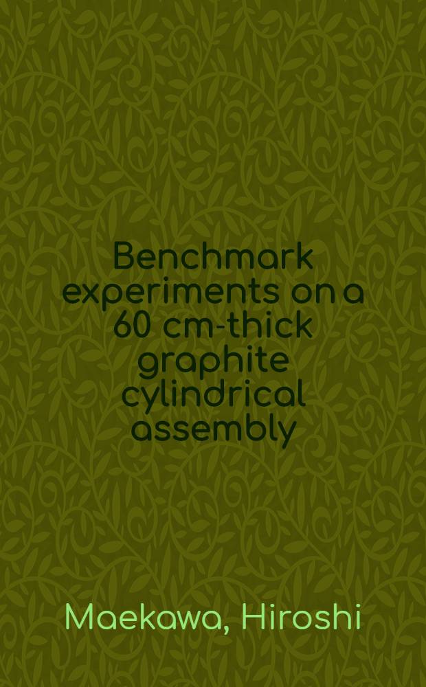 Benchmark experiments on a 60 cm-thick graphite cylindrical assembly