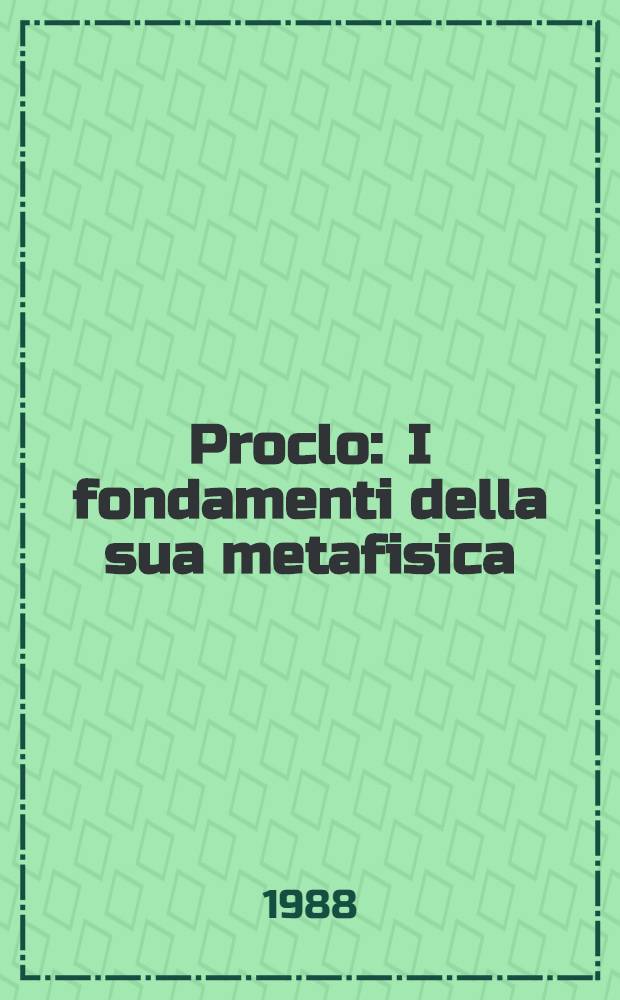 Proclo : I fondamenti della sua metafisica