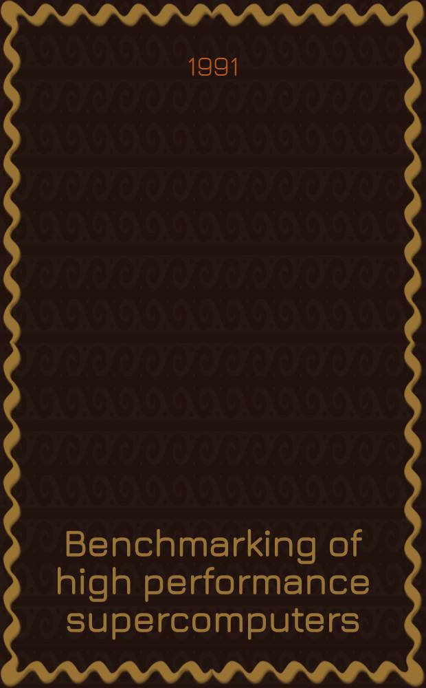 Benchmarking of high performance supercomputers
