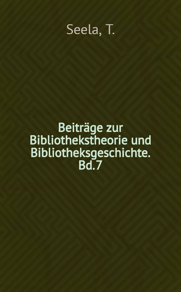 Beiträge zur Bibliothekstheorie und Bibliotheksgeschichte. Bd. 7 : Bücher und Bibliotheken in nationalsozialistischen Konzentrationslagen