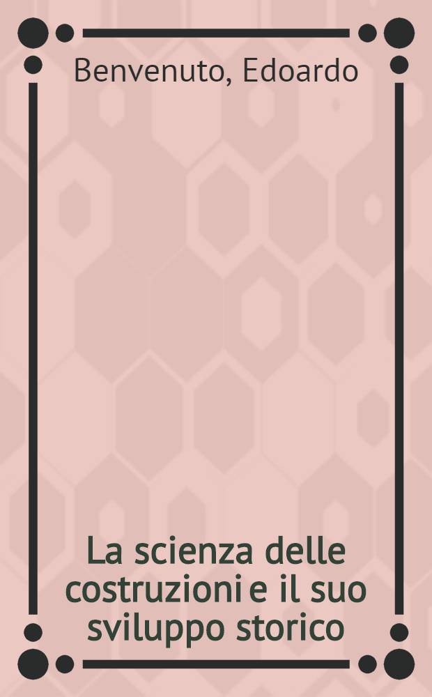 La scienza delle costruzioni e il suo sviluppo storico