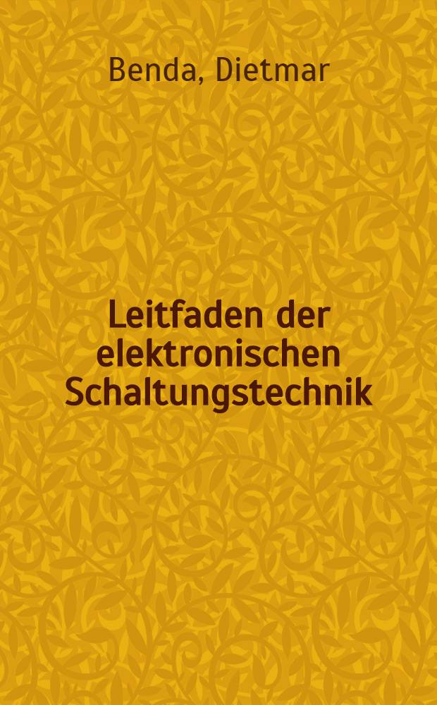 Leitfaden der elektronischen Schaltungstechnik