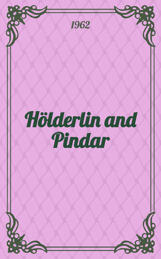 H&ouml;lderlin and Pindar