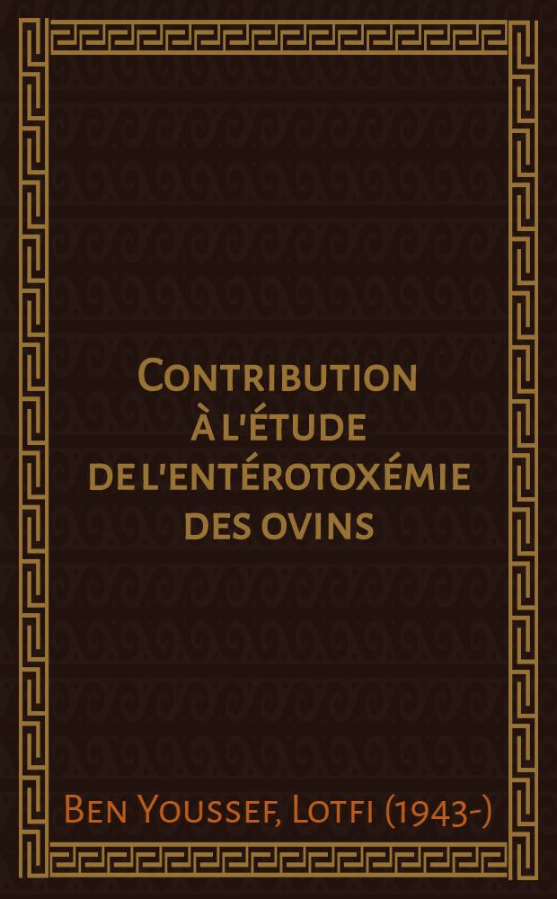 Contribution &agrave; l'&eacute;tude de l'ent&eacute;rotox&eacute;mie des ovins : Th&egrave;se ..