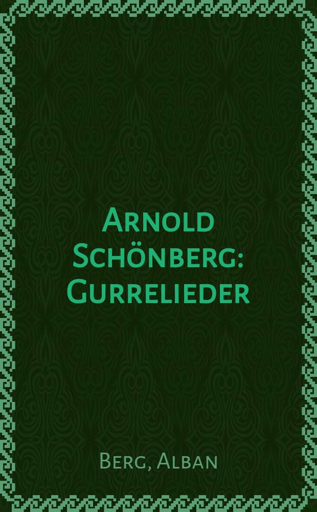 Arnold Schönberg : Gurrelieder : Führer große Ausg.