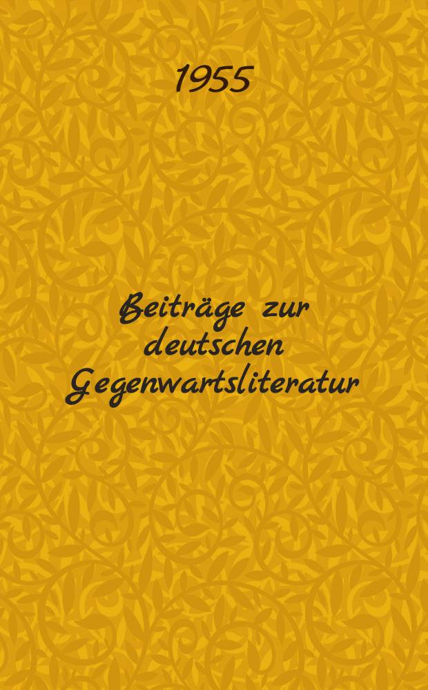 Beiträge zur deutschen Gegenwartsliteratur : Diskussionsmaterial zur Vorbereitung des IV Deutschen Schriftstellerkongress. H. 9 : Zur Literaturdiskussion