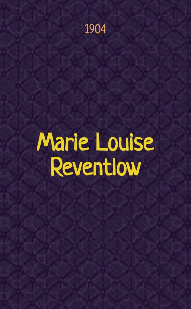 Marie Louise Reventlow : Af kaptein Schmettows papirer