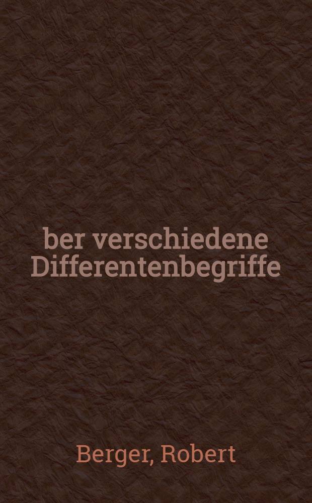 Über verschiedene Differentenbegriffe