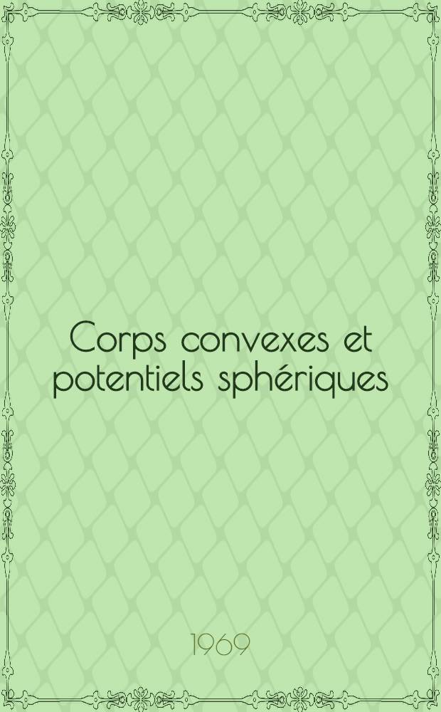 Corps convexes et potentiels sphériques