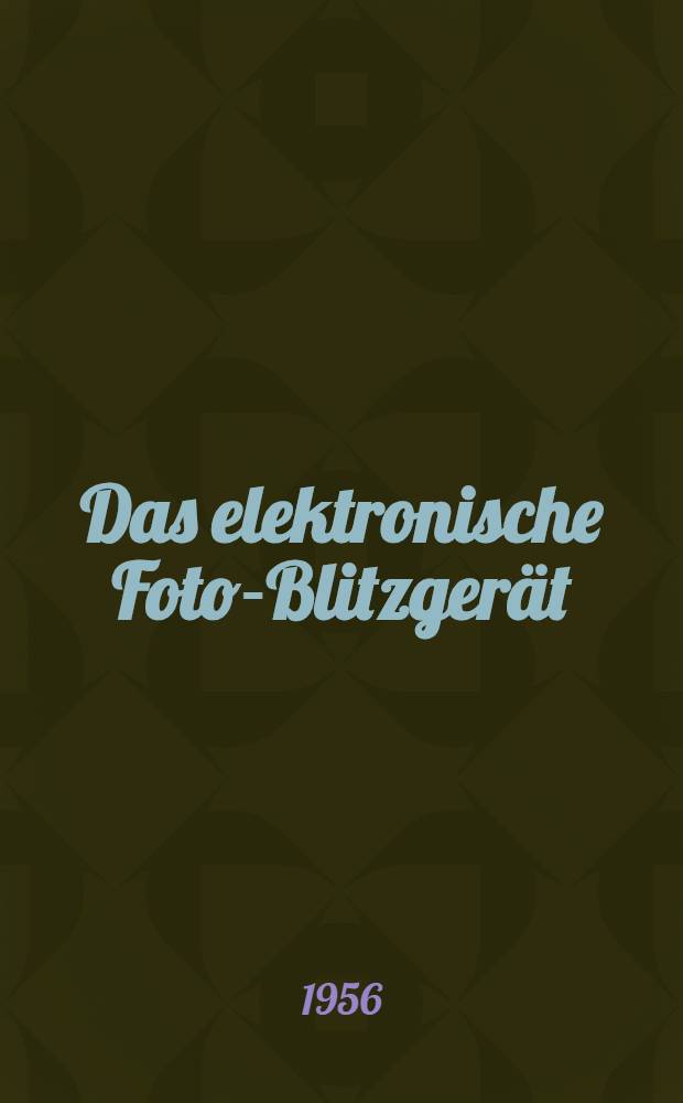 Das elektronische Foto-Blitzgerät