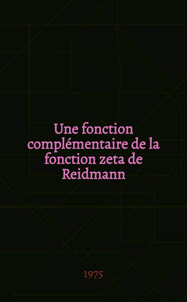 Une fonction complémentaire de la fonction zeta de Reidmann