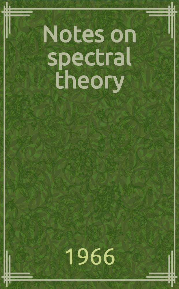 Notes on spectral theory