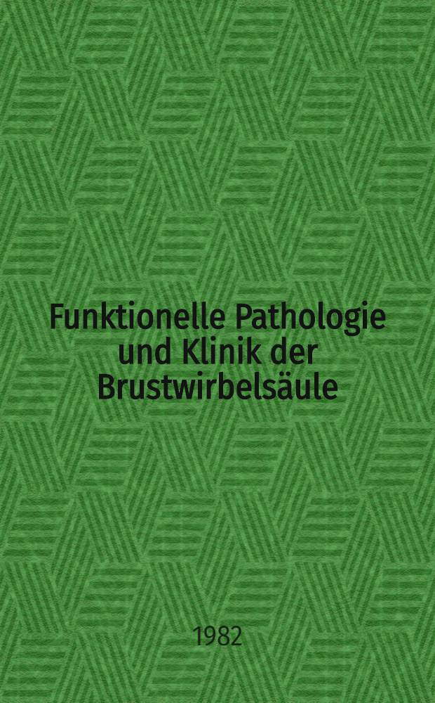 Funktionelle Pathologie und Klinik der Brustwirbelsäule