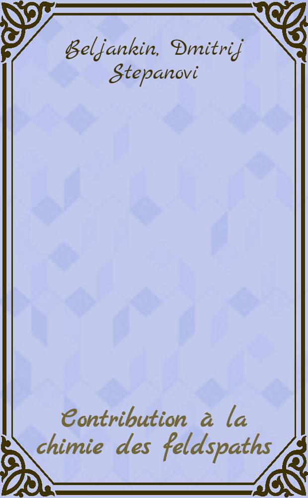 Contribution à la chimie des feldspaths