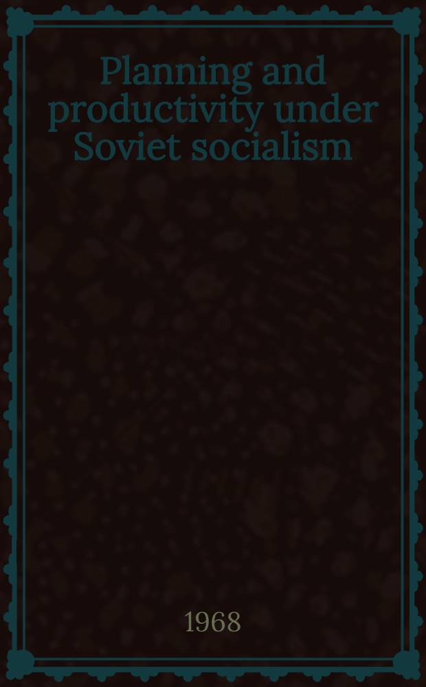 Planning and productivity under Soviet socialism