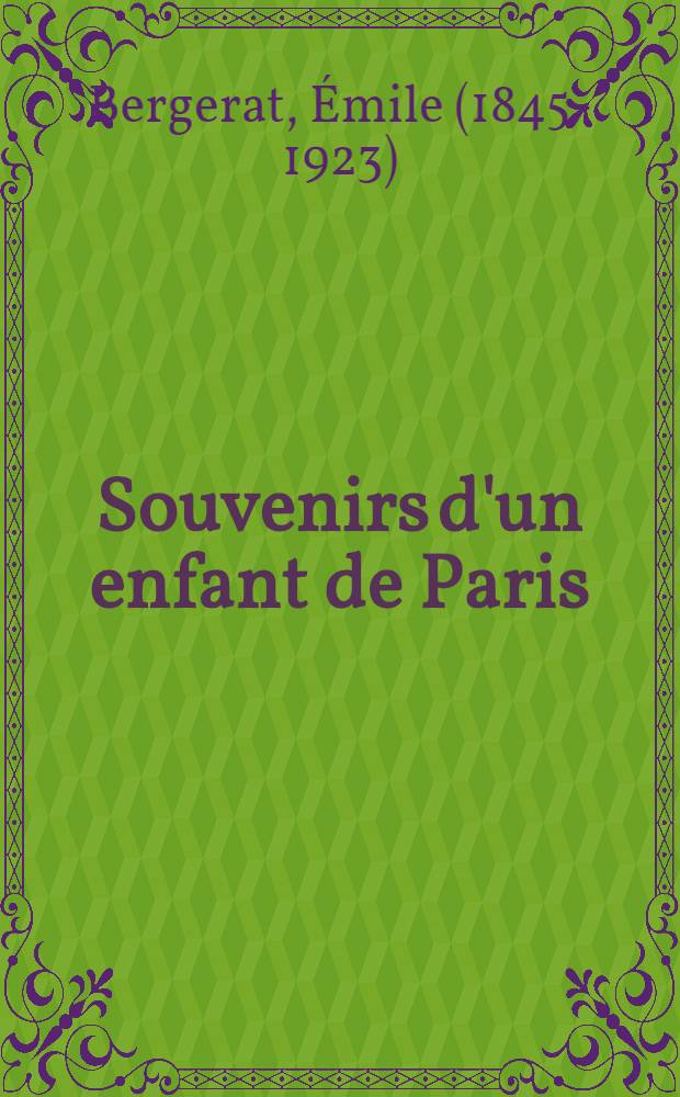Souvenirs d'un enfant de Paris